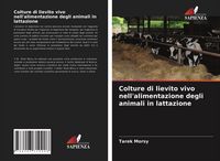 Produktbild: Colture di lievito vivo nell'alimentazione degli animali in lattazione
