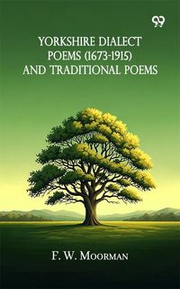 Produktbild: Yorkshire Dialect Poems (1673-1915) And Traditional Poems