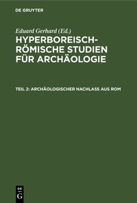 Produktbild: Arch&auml;ologischer Nachlass aus Rom