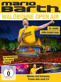 Produktbild: Mario Barth - Waldb&uuml;hne Open Air - M&auml;nner sind Schweine, Frauen aber auch 2.0 - Jubil&auml;umsshow