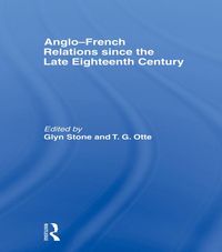 Produktbild: Anglo-French Relations since the Late Eighteenth Century