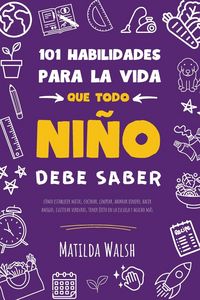 Produktbild: 101 Habilidades para la vida que todo ni&ntilde;o debe saber