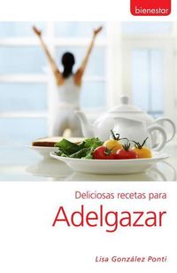 Produktbild: Deliciosas Recetas Para Adelgazar