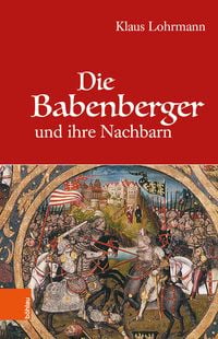Produktbild: Die Babenberger und ihre Nachbarn