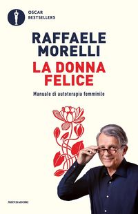 Produktbild: La donna felice. Manuale di autoterapia femminile