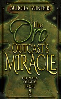 Produktbild: The Orc Outcast's Miracle