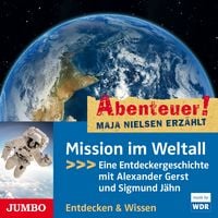 Produktbild: Abenteuer! Maja Nielsen erz&auml;hlt. Mission im Weltall