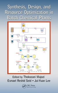 Produktbild: Synthesis, Design, and Resource Optimization in Batch Chemical Plants