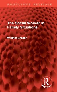 Produktbild: Jordan, W: Social Worker in Family Situations