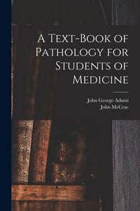 Produktbild: A Text-book of Pathology for Students of Medicine