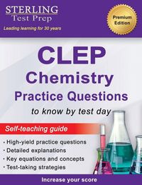 Produktbild: Sterling Test Prep CLEP Chemistry Practice Questions
