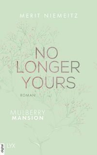 Produktbild: No Longer Yours - Mulberry Mansion