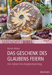 Produktbild: Das Geschenk des Glaubens feiern