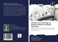 Produktbild: Padr&otilde;es de Prescri&ccedil;&atilde;o de Antimicrobianos na Sepse Neonatal