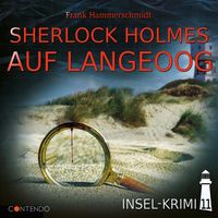 Bild vom Artikel Insel-Krimi 11: Sherlock Holmes auf Langeoog vom Autor Frank Hammerschmidt