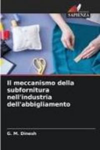 Produktbild: Il meccanismo della subfornitura nell'industria dell'abbigliamento