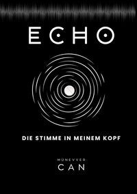 Produktbild: ECHO &ndash; Die Stimme in meinem Kopf