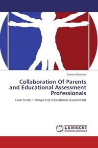 Produktbild: Wanyera, S: Collaboration Of Parents and Educational Assessm