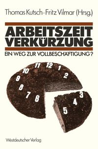 Produktbild: Arbeitszeitverk&uuml;rzung - Ein Weg zur Vollbesch&auml;ftigung?