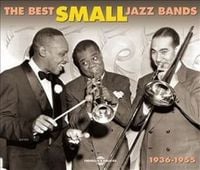 Produktbild: The Best Small Jazz Bands 1936-1955