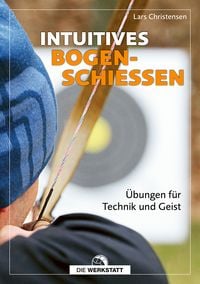 Produktbild: Intuitives Bogenschie&szlig;en
