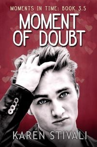 Produktbild: Moment Of Doubt (Moments In Time, #3.5)