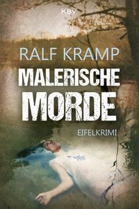 Malerische Morde / Herbie Feldmann Bd.4 Ralf Kramp