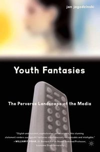Produktbild: Youth Fantasies: The Perverse Landscape of the Media