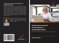 Produktbild: Integracja starszych pracownik&oacute;w w przedsi&iquest;biorstwie