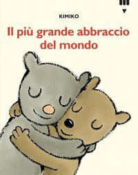 Produktbild: Pi&ugrave; grande abbraccio del mondo. Le avventure di Tato e Nan&agrave;