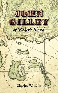 Produktbild: John Gilley of Baker's Island