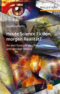 Produktbild: Heute Science Fiction, morgen Realit&auml;t?