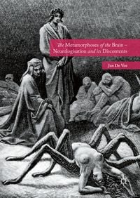 Produktbild: The Metamorphoses of the Brain &ndash; Neurologisation and its Discontents