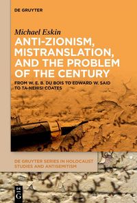 Produktbild: Anti-Zionism, Mistranslation, and the Problem of the Century