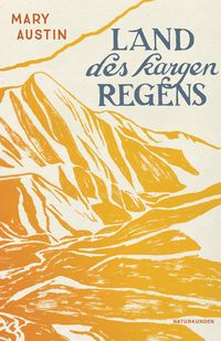Bild vom Artikel Land des kargen Regens vom Autor Mary Hunter Austin