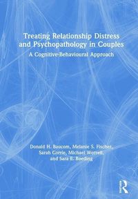 Produktbild: Treating Relationship Distress and Psychopathology in Couples
