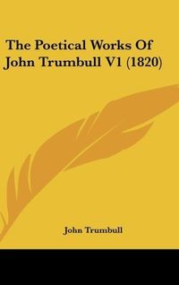 Produktbild: Trumbull, J: Poetical Works Of John Trumbull V1 (1820)