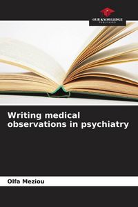 Produktbild: Writing medical observations in psychiatry