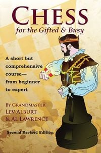 Produktbild: Chess for the Gifted and Busy: A Short But Comprehensive Course From Beginner to Expert