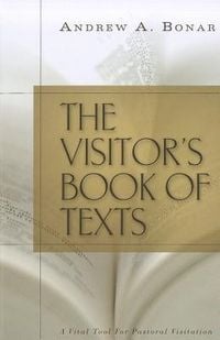 Produktbild: The Visitor's Book of Texts: Or the World Brought Near to the Sick and Sorrowful