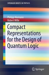 Produktbild: Compact Representations for the Design of Quantum Logic