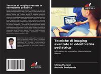 Produktbild: Tecniche di imaging avanzate in odontoiatria pediatrica
