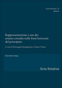 Produktbild: Rappresentazione e uso dei "senatus consulta" nelle fonti letterarie del principato