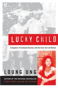 Produktbild: Lucky Child: A Daughter of Cambodia Reunites with the Sister She Left Behind