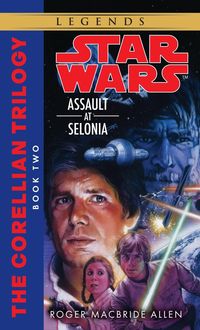 Produktbild: Assault at Selonia: Star Wars Legends (The Corellian Trilogy)