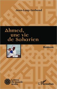 Produktbild: Ahmed, une vie de saharien