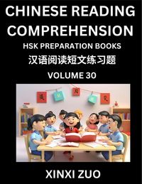Produktbild: Chinese Character Reading Comprehension for Kids (Part 30)- Easy Lessons for Beginners, Words, Sentences, Paragraphs for Young, Adults and Teens, Read Captivating Traditional Chinese Stories with Multiple Questions and Answers, Learn Ancient Culture, HSK