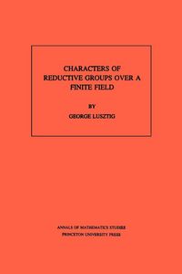Produktbild: Characters of Reductive Groups over a Finite Field