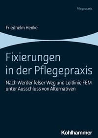 Produktbild: Fixierungen in der Pflegepraxis