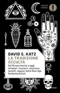 Produktbild: La tradizione occulta. Dal Rinascimento a oggi: Templari, Massoni, Rosacroce, teosofi, seguaci della New Age, fondamentalisti